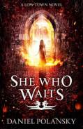 she who waits